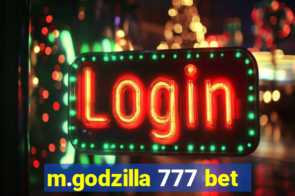 m.godzilla 777 bet